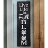 Live Life in Full Bloom Sign, , large