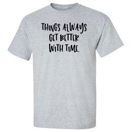 Better With Time T-Shirt, , large